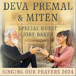 Deva Premal and Miten - Singing Our Prayers 2024