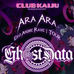 THE ARA ARA TOUR: GHOSTDATA