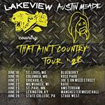 Austin Meade & Lakeview - "That Ain't Country" Tour '24 