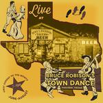 Bruce Robison's Town Dance