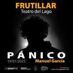 Manuel García: Pánico en Frutillar (Teatro del Lago)