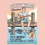 Pete’s Wharf Session