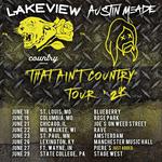 Austin Meade & Lakeview - "That Ain't Country" Tour '24