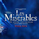 Les Miserables: The Arena Spectacular