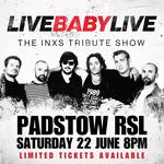 PADSTOW RSL | LIVE BABY LIVE THE INXS TRIBUTE SHOW