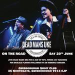 Dead Mans Uke - On The Road!