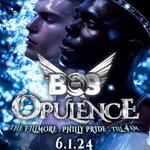 BOS PHILLY: OPULENCE (Philly Pride)