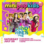 Mini Pop Kids: Good Vibes Tour