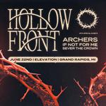 Hollow Front Hometown Show w/ Archers, If Not For Me, and Sever The Crown