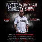 Wyte's WON Year Sobriety Show