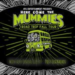 Here Come the Mummies: Road Trip Fall Tour