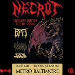 NECROT w/ BAT, Street Tombs and Total Maniac