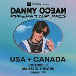 Danny Ocean: Reflexa Tour 2024