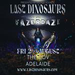 Last Dinosaurs + Fazerdaze - The Gov - Adelaide