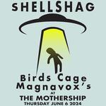 Shellshag at The Mothership with Birds Cage and Magnavox's