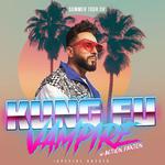 Kung Fu Vampire summer Tour ‘24’