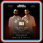 Sports Illustrated Curcuit Series presents Maison SI
