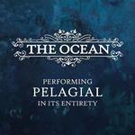 The Ocean - Performing Pelagial