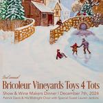 Bricoleur Vineyards Toys 4 Tots Wine Dinner & Concert w/ Patrick Davis and His Midnight Choir and Special Guest Lauren Jenkins