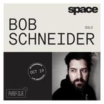 Bob Schneider (Solo) @ SPACE Evanston
