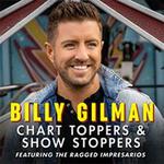 Billy Gilman: Chart Toppers and Show Stoppers