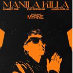 Manila Killa w/Special guest MYRNE at The Republik