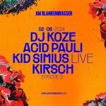 AM BLANKENWASSER 24 | DJ KOZE & ACID PAULI