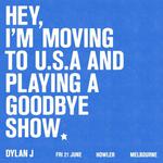 DYLAN J (MOVING TO U.S.A SHOW)