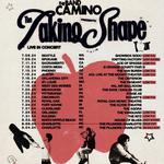 The Band CAMINO - The Taking Shape Tour