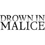 Drown In Malice