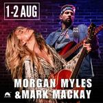 Morgan Myles & Mark Mackay Live in Concert!