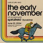 The Early November w/ Spitalfield + Flycatcher