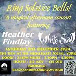 'Ring Solstice Bells!' ~ Heather Findlay & White Sail at The Micklegate Social, York