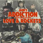 Janes Addiction w/ Love & Rockets