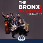 FLORIDA THEATRE Presents THE BRONX WANDERERS