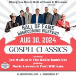 Hall of Fame Homecoming Weekend - "Gospel Classics" with Doyle Lawson & Paul Williams