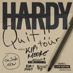 Hard Quit!! tour