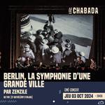 Ciné-concert Berlin @ THV (30 ans du Chabada)