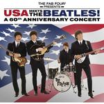 The Fab Four: USA Meets The Beatles! A 60th Anniversary Concert