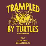 Trampled by Turtles + Maggie Antone in San Antonio