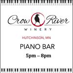 Crow River Winery - Piano Bar w/ Phil Thompson!