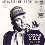 Kosha Dillz "Bring the Family Home" Tour  live in TEL AVIV
