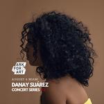 Danay Suarez's Concert series #3