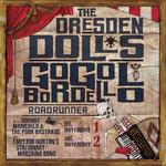 The Dresden Dolls and Gogol Bordello w/ JMPB 