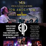 JON ANDERSON & THE BAND GEEKS with THE RETURN OF EMERSON, LAKE & PALMER