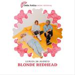 Blonde Redhead - Ostai Antica Music Festival 
