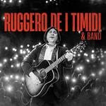Ruggero de I Timidi & Band