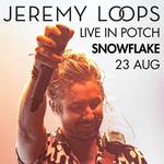 Jeremy Loops Live at Snowflake