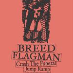 Breed / Flagman / Crash The Funeral / Jump Ramp 