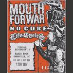 Mouth For War with No Cure and Life Cycles